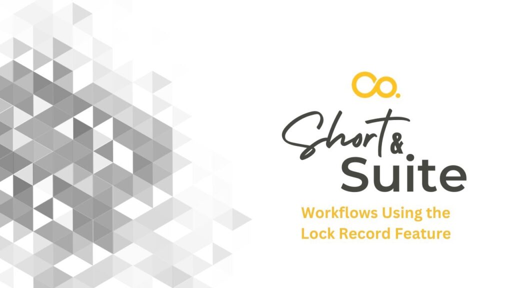 Efficient workflow management with Concentrus Short & Suite for Lock Record features.