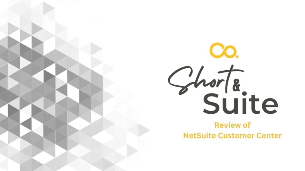 Efficient communication with NetSuite customer center, streamlined short & suite solutions.